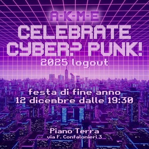 Celebrate cyber? punk! – A-K-M-E