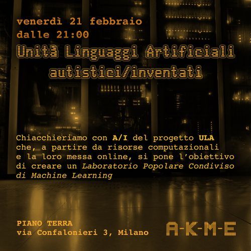 A-K-M-E – Chiacchierata sul progetto ULA con Autistici/Inventati