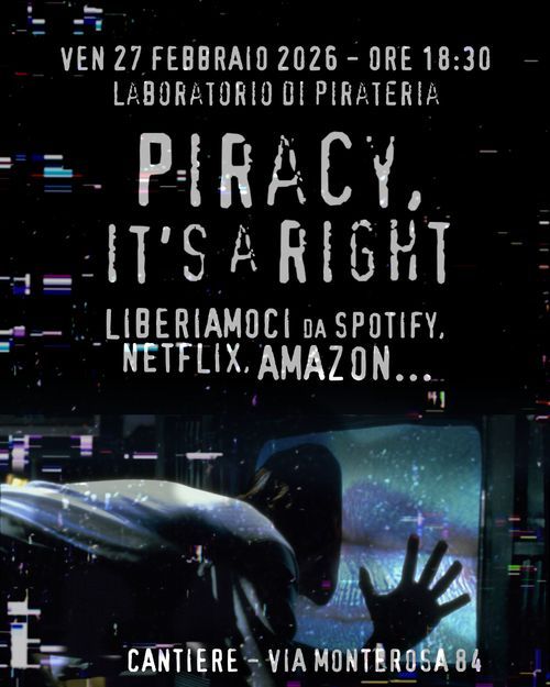 Piracy: it's a right! Laboratorio di pirateria digitale